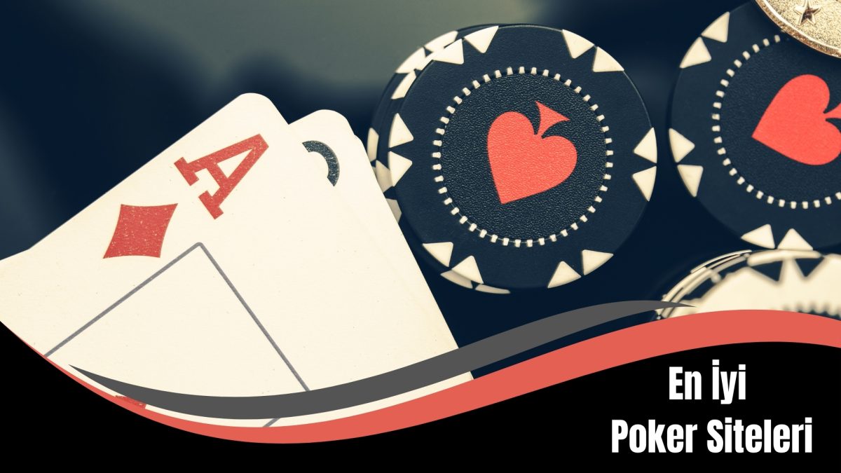 En İyi Poker Siteleri